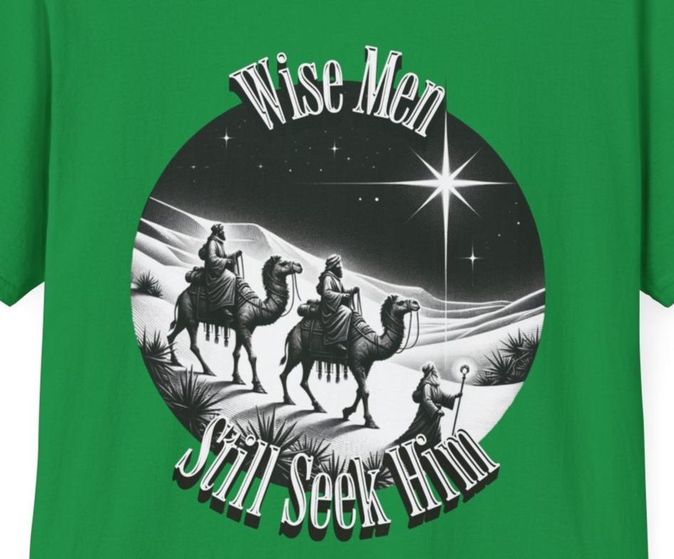 Wise Men Still Seek Him T-Shirt