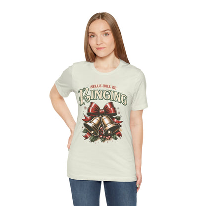 Bells Will Be Ringing T-Shirt. Christmas bells. Bell Song Shirt.